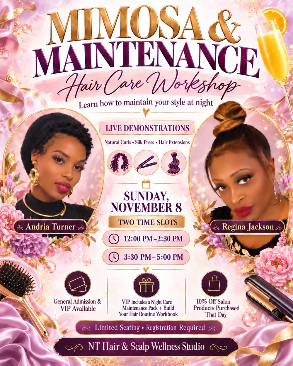 Mimosa & Maintenance Hair Care Workshop flyer listing Sunday, November 8, two time slots of 12:00 PM to 2:30 PM and 3:30 PM to 5:00 PM, live demonstrations on natural curls, silk press and hair extensions, General Admission and VIP tickets, and hosts Andria Turner and Regina Jackson